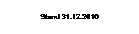 Textfeld: Stand 11.03.2011
