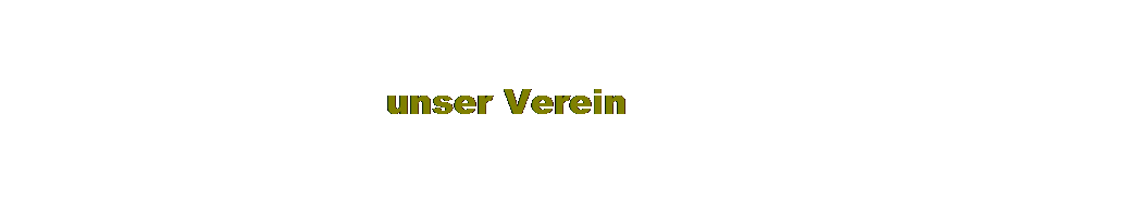 Textfeld: unser Verein
